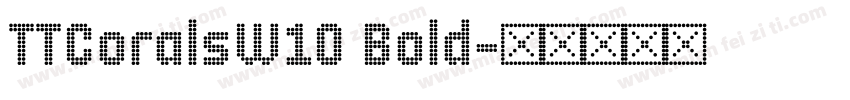 TTCoralsW10 Bold字体转换